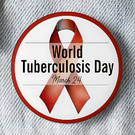März World Tuberculosis Day Awareness Ribbon Button