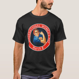März zum Internationalen Frauentag 8 T-Shirt