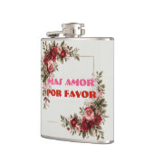 Mas Amor Por Favor More Love Please Rose Frame Flachmann (Links)