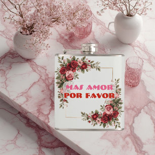 Mas Amor Por Favor More Love Please Rosenrahmen Flachmann