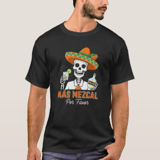 Mas Mecal Por Favor Funny Cinco De Mayo Bartender T-Shirt