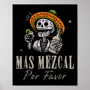 Mas Mezcal Por Favor Funny Cinco De Mayo Barkeeper Poster