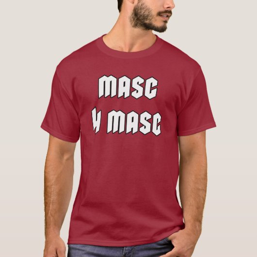 Masc 4 Masc T-Shirt (Vorderseite)