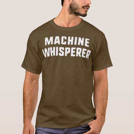 Maschine Whisperer Funny Machinist Geschenk Weihna T-Shirt (Vorderseite)