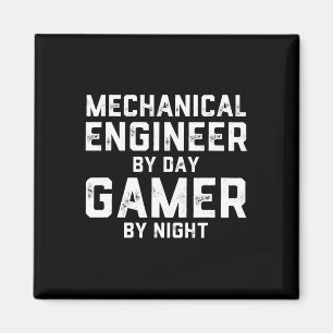 Maschinenbauingenieur bei Tag, Gamer bei Nacht Mem Magnet