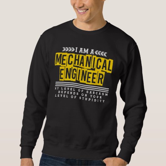 Maschinenbaustufe Sarcasm Sweatshirt (Vorderseite)