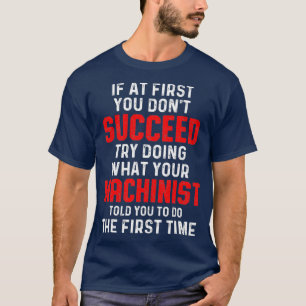 Maschinenbediener erfolgreich T-Shirt
