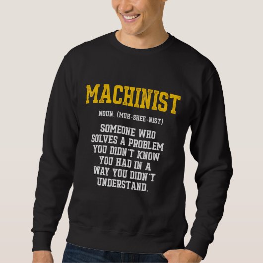Maschinenbediener mit einem Problem 5 Sweatshirt (Vorderseite)