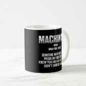 Maschinenbediener mit einem Problem 7 Kaffeetasse (VorderseiteRechts)