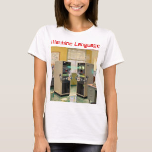 „Maschinensprache“ - Humorvolle Technologie T-Shirt