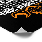 Maschinist, weil Ingenieure Helden zu CNC brauchen Poster (Ecke)