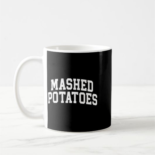 Mashed Tatoes Thanksgiving, Tatoes Thanksgiving Kaffeetasse (Links)