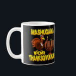 Mashugana für Thanksgivukkah die Türkei Menorah Kaffeetasse<br><div class="desc">Es ist das sehr lustige 'Mashugana für Thanksgivukkah Kaffee-Tasse! Das ist Recht… dieses Jahr, der erste Tag von Chanukka-Fällen am Erntedank-Tag, am 28. November 2013. Welches, entsprechend einer Analyse der jüdischen und Gregorianischen Kalender, wieder nicht für mehr als 75.000 Jahre! geschieht! Nun da wirklich mashugana! IST! Gedenken Sie dieses seltene...</div>