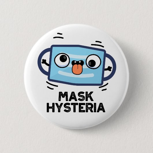 Mask Hysteria Funny Mask Puff Button (Vorderseite)