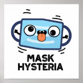 Mask Hysteria Funny Mask Puff Poster (Vorne)