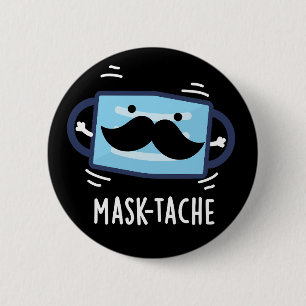 Mask-tache Lustige Maske Schnurrbart Pun Schwarz B Button