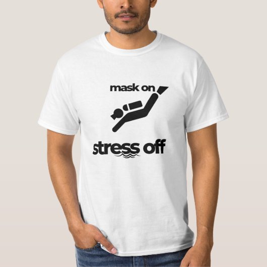 Maske auf Stress Off T-Shirt, Scuba Diver T-Shirt (Vorderseite)