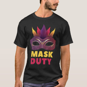 Maske für die Maske des Sprichworts Maske Maske 1 T-Shirt