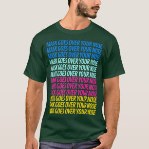 Maske geht über die Nase 5 T-Shirt