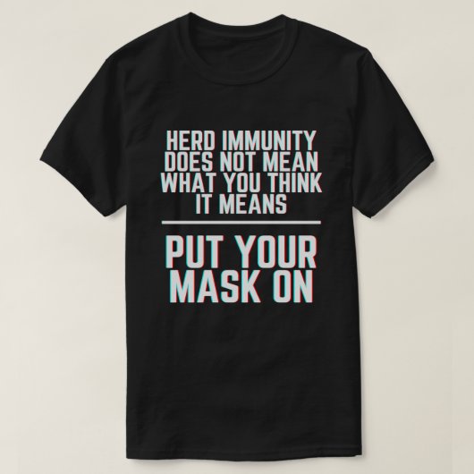 Maske Herdenunsicherheit tragen T-Shirt (Design vorne)