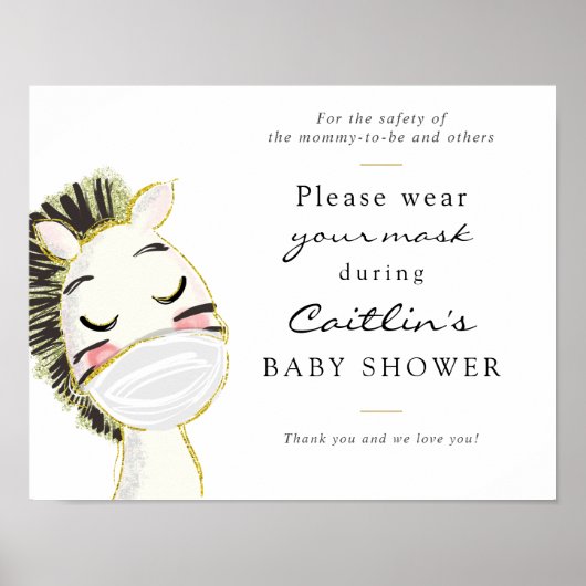 Masken Erforderliches Baby Zebra Duschzeichen Poster (Vorne)