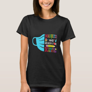 Maskiert und bereit für Kindergarten Happy First D T-Shirt