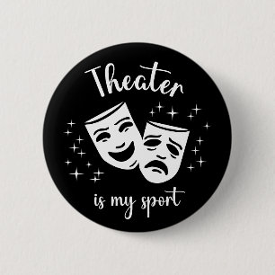 Masks & Stars: "Theater is my sport" theater kids' Button