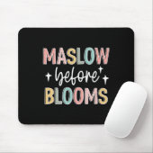 Maslow Before Bloom Autismus-Bewusstsein Sonderpäd Mousepad (Mit Mouse)