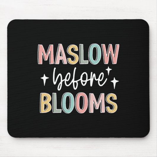 Maslow Before Bloom Autismus-Bewusstsein Sonderpäd Mousepad (Vorne)
