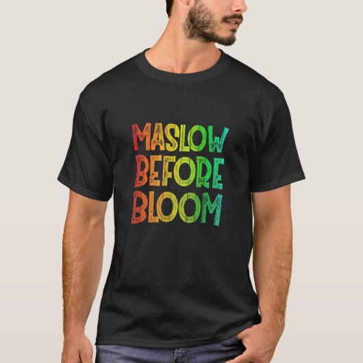 Maslow Before Blooms Special Education SPED School T-Shirt (Vorderseite)