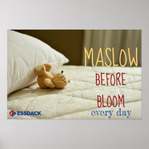 Maslow vor Bloom Poster