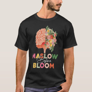 Maslow vor Bloom Psychologie Grundbedürfnisse des T-Shirt