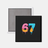 Mason 67 Eis Drip Meme Six Seven  Magnet (Vorderseite/Rückseite)