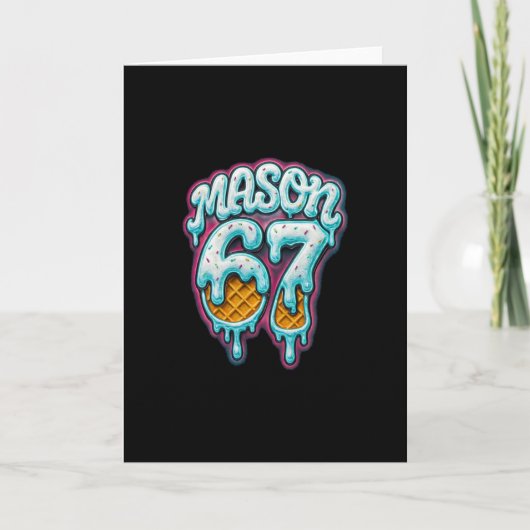 Mason 67 Eis Drip Six Seven Meme 6 7 Teenager Bo Karte (Vorderseite)