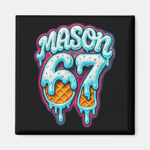 Mason 67 Eis Drip Six Seven Meme 6 7 Teenager Jung Magnet