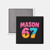 Mason 67 Eiscreme Meme Lustig Six Seven Mason Eis Magnet (Vorderseite/Rückseite)