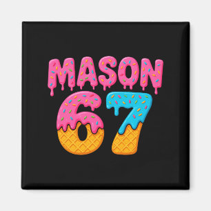 Mason 67 Eiscreme Meme Lustig Six Seven Mason Eis  Magnet