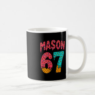 Mason 67 Eiscreme Süßes Meme Sechs Sieben (auf Ck) Kaffeetasse