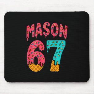 Mason 67 Eiscreme Süßes Meme Six Seven (auf Ck) Mousepad