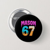 Mason 67 Ice Cream Drip Funny Meme Six Seven Dripp Button (Vorne & Hinten)