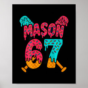 Mason 67 Lustige Eisdrip-Sell-Meme-Design 1 Poster