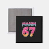 Mason 67 Lustiges Eis Sechs Sieben Meme Männer Fra Magnet (Vorderseite/Rückseite)