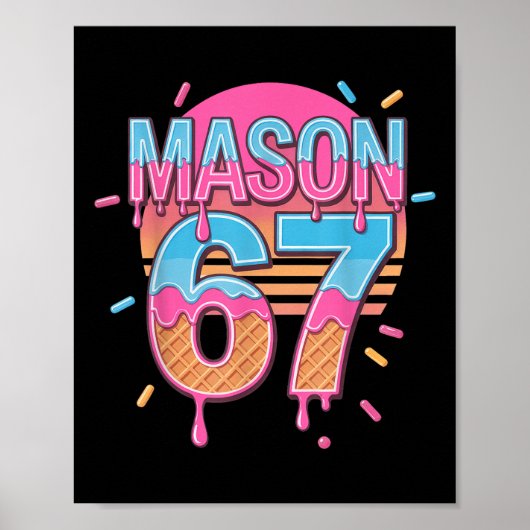 Mason 67 Meme Eiscreme Bysebyll Tropf Poster (Vorne)