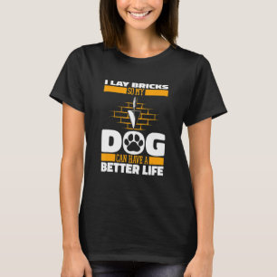 Mason Dog Brickie Block Brick Cement Mauerwerk Bri T-Shirt