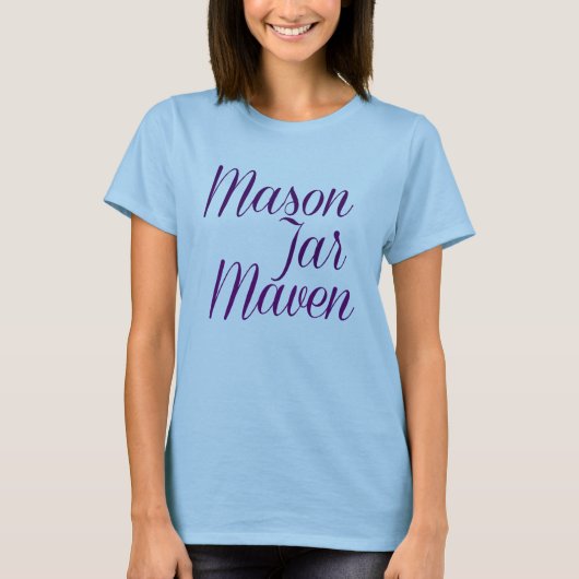 Mason Jar Maven T-Shirt (Vorderseite)