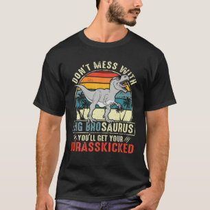 Mass dich nicht mit Brosaurus, du wirst Jurasskic T-Shirt
