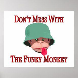 Mass dich nicht mit dem Funky Monkey Poster