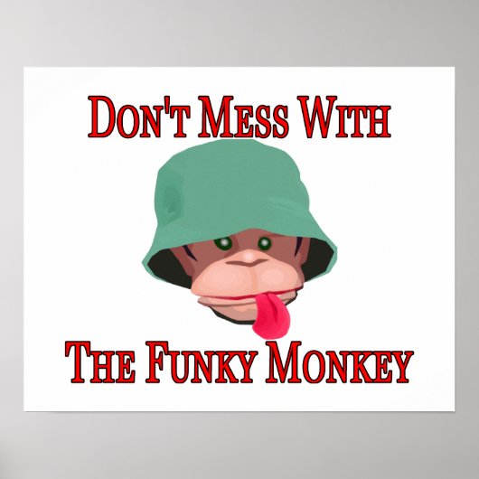 Mass dich nicht mit dem Funky Monkey Poster (Vorne)
