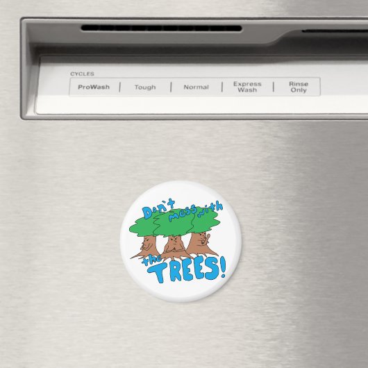 Mass dich nicht mit den BÄUMEN! Magnet (In Situ (Geschirrspüler))