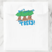 Mass dich nicht mit den BÄUMEN! Runder Aufkleber (Tasche)